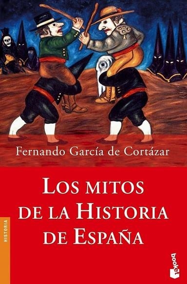 MITOS Hª DE ESPAÑA | 9788408062110 | DE CORTAZAR