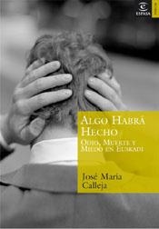 ALGO HABRA HECHO | 9788467020342 | CALLEJA