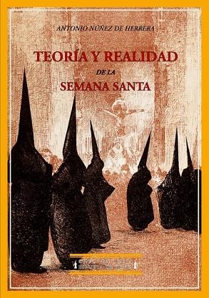 TEORIA Y REALIDAD SEMANA SANTA | 9788496133662 | NUÑEZ DE HERRERA