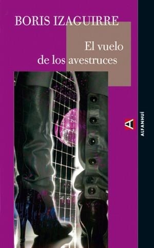 EL VUELO DE LOS AVESTRUCES | 9788493427894 | IZAGUIRRE