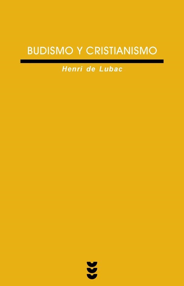 BUDISMO Y CRISTIANISMO | 9788430116003 | DE LUBAC