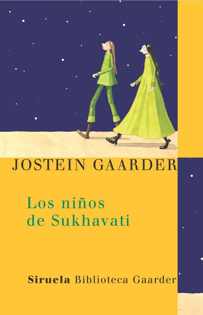 LOS NIÑOS DE SUKHAVATI | 9788478448142 | GAARDER
