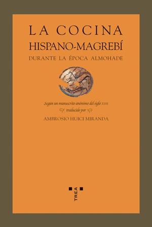 LA COCINA HISPANO-MAGREBÍ | 9788497041751 | HUICI MIRANDA