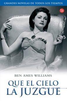 QUE EL CIELO LA JUZGUE | 9788466304955 | WILLIAMS, BEN AMES