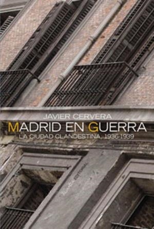 MADRID EN GUERRA | 9788420647319 | JAVIER CERVERA