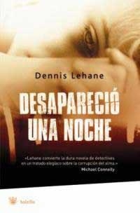 DESAPARECIO UNA NOCHE | 9788478716814 | LEHANE