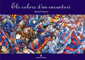 ELS COLORS D'UN ENCANTERI | 9788495317032 | MANUEL CLAVERO
