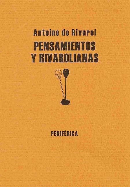 PENSAMIENTOS Y RIVAROLIANAS | 9788493474607 | RIVAROL