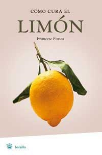 COMO CURA EL LIMON | 9788478716036 | FOSSAS