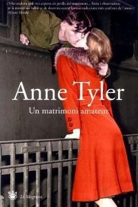 UN MATRIMONI AMATEUR | 9788478712540 | ANNE TYLER