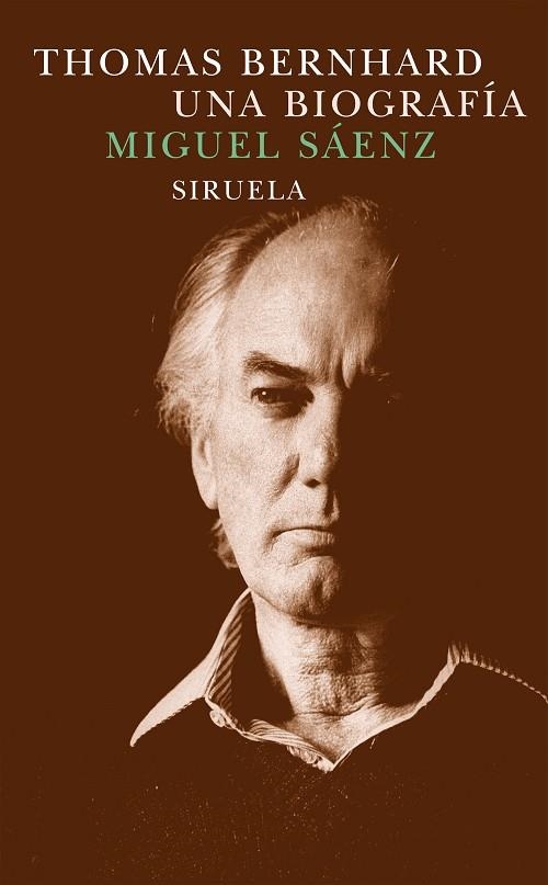 THOMAS BERNHARD UNA BIOGRAFIA LT | 9788478447619 | SAENZ, MIGUEL