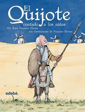 EL QUIJOTE CONTADO A LOS NIÑOS | 9788423673810 | ROSA NAVARRO DURÁN