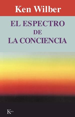 EL ESPECTRO DE LA CONCIENCIA | 9788472452121 | KEN WILBER
