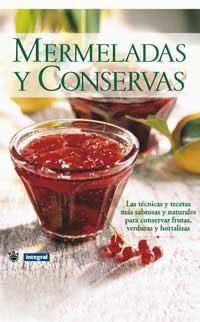 MERMELADAS Y CONSERVAS | 9788479018634 | VARIOS