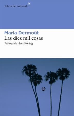 LAS DIEZ MIL COSAS | 9788493431594 | DERMOUT