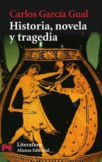 Hª NOVELA Y TRAGEDIA | 9788420660080 | GARCIA GUAL
