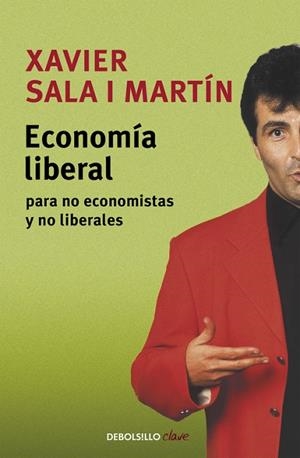 ECONOMÍA LIBERAL PARA NO ECO-... | 9788497936316 | XAVIER SALA I MARTÍN