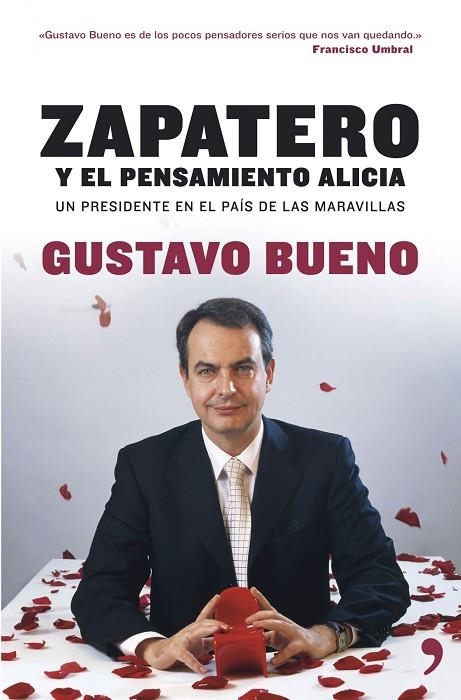 ZAPATERO Y EL PENSAMIENTO... | 9788484606000 | BUENO, GUSTAVO