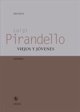 VIEJOS Y JOVENES | 9788424928568 | PIRANDELLO